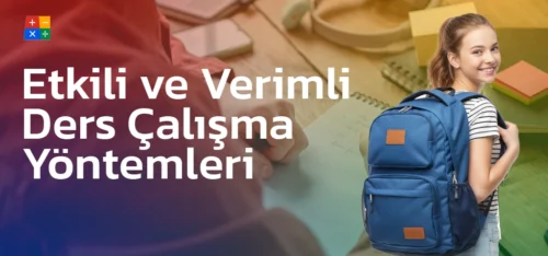 Etkili ve Verimli Ders Çalışma Yöntemleri